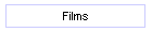 Films