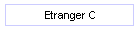 Etranger C