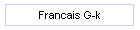Francais G-k